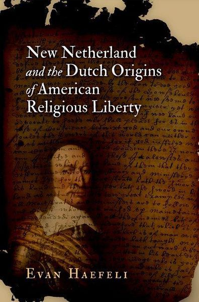 Produktbild: New Netherland and the Dutch Origins of American Religious Liberty