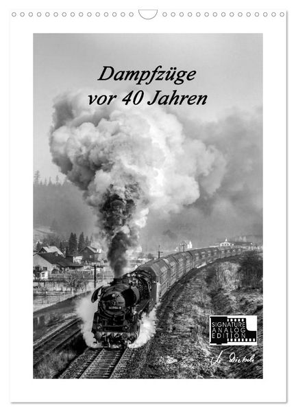 Produktbild: Dampfz&uuml;ge vor 40 Jahren (Wandkalender 2026 DIN A3 hoch), CALVENDO Monatskalender