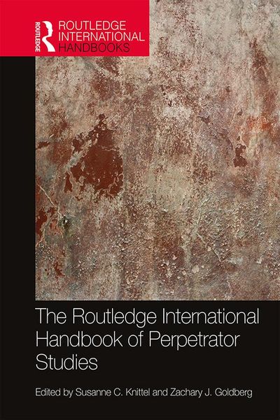 Produktbild: The Routledge International Handbook of Perpetrator Studies