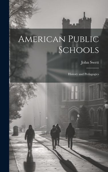 Produktbild: American Public Schools: History and Pedagogics