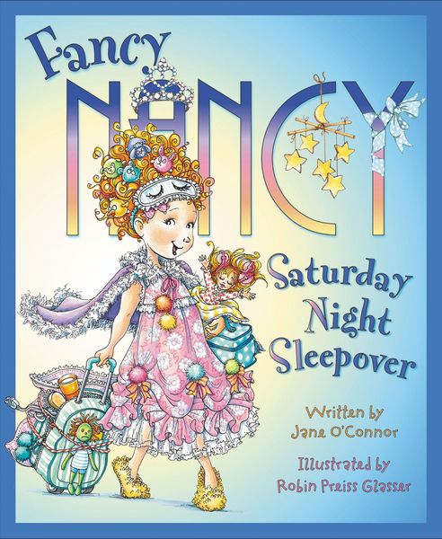 Produktbild: Fancy Nancy: Saturday Night Sleepover