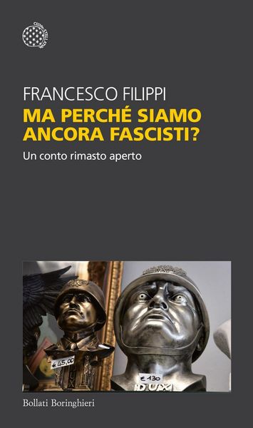 Produktbild: Ma perch&eacute; siamo ancora fascisti? Un conto rimasto aperto
