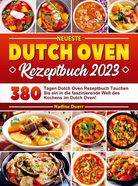 Produktbild: Neueste Dutch Oven Rezeptbuch 2023