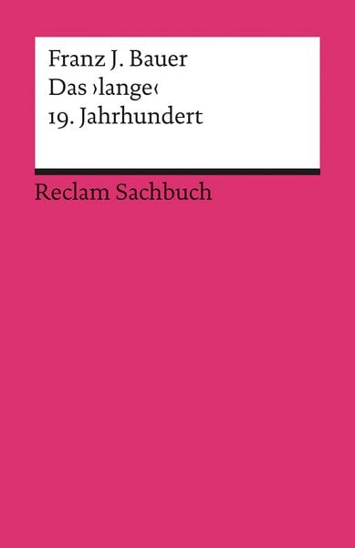 Produktbild: Das &rsaquo;lange&lsaquo; 19. Jahrhundert (1789&ndash;1917)