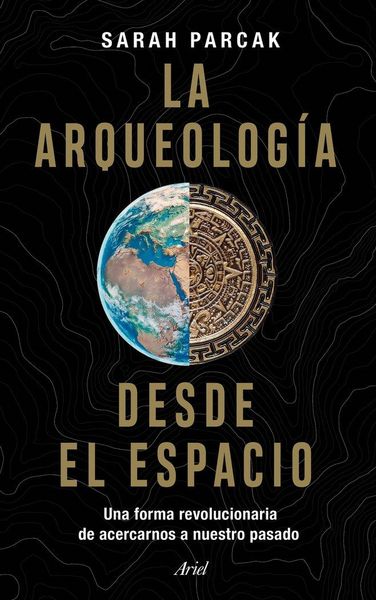 Produktbild: La arqueolog&iacute;a desde el espacio