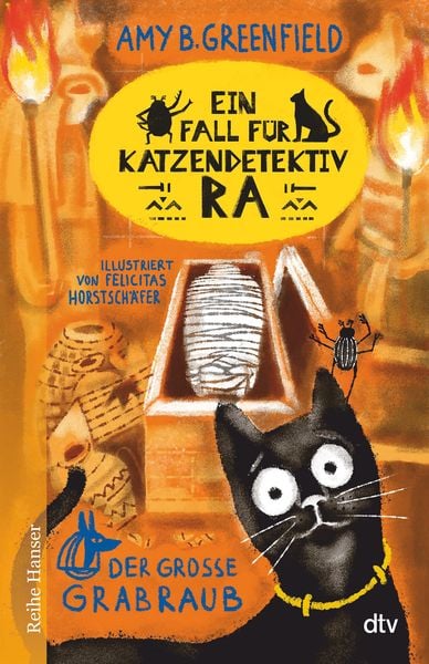 Ein Fall für Katzendetektiv Ra Der große Grabraub, Gebundene Ausgabe von Amy Greenfield, dtv, 9783423640909