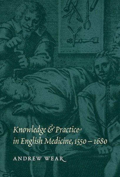 Produktbild: Knowledge and Practice in English Medicine, 1550-1680