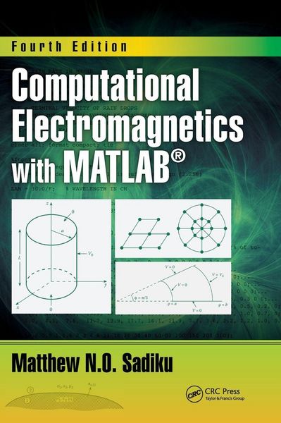 Produktbild: Computational Electromagnetics with MATLAB, Fourth Edition