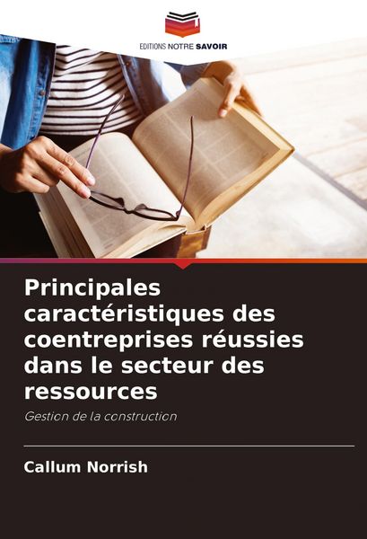 Produktbild: Principales caract&eacute;ristiques des coentreprises r&eacute;ussies dans le secteur des ressources