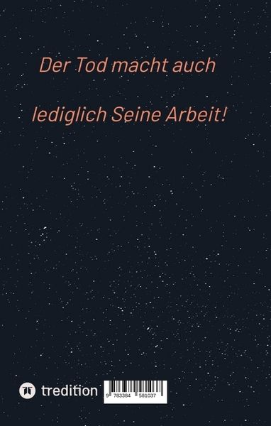 Produktbild: Der Tod macht auch lediglich Seine Arbeit!