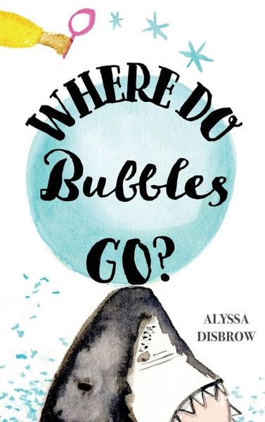 Produktbild: Where Do Bubbles Go?