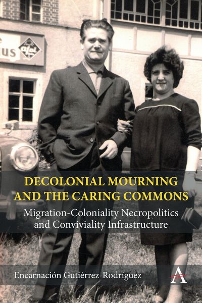 Produktbild: Decolonial Mourning and the Caring Commons