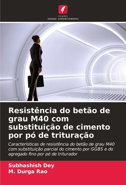 Produktbild: Resist&ecirc;ncia do bet&atilde;o de grau M40 com substitui&ccedil;&atilde;o de cimento por p&oacute; de tritura&ccedil;&atilde;o