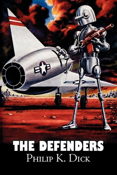 Produktbild: The Defenders by Philip K. Dick, Science Fiction, Fantasy, Adventure