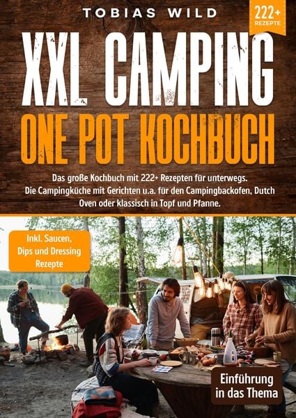 XXL Camping One Pot Kochbuch, Taschenbuch von Tobias Wild, Tredition, 9783347990029