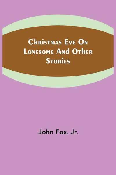 Produktbild: Christmas Eve on Lonesome and Other Stories