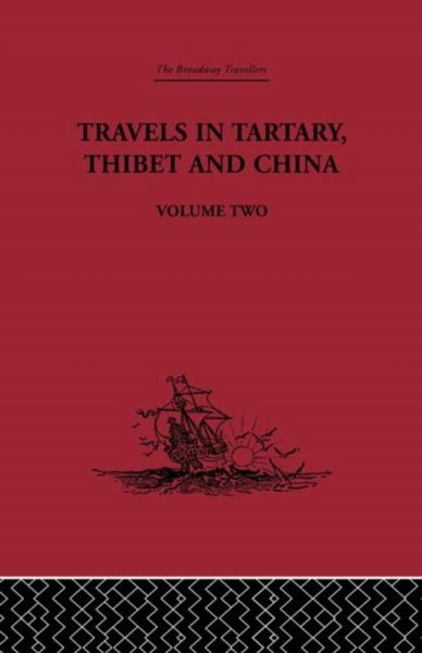 Produktbild: Travels in Tartary Thibet and China, Volume Two