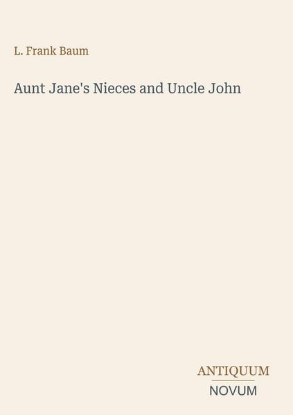 Produktbild: Aunt Jane's Nieces and Uncle John