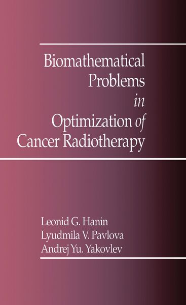 Produktbild: Biomathematical Problems in Optimization of Cancer Radiotherapy