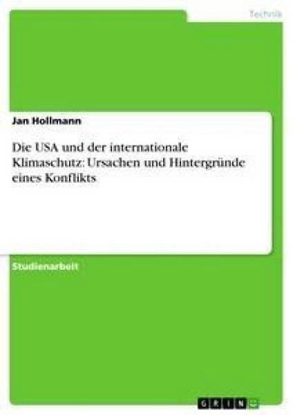 Produktbild: Die USA und der internationale Klimaschutz: Ursachen und Hintergr&uuml;nde eines Konflikts