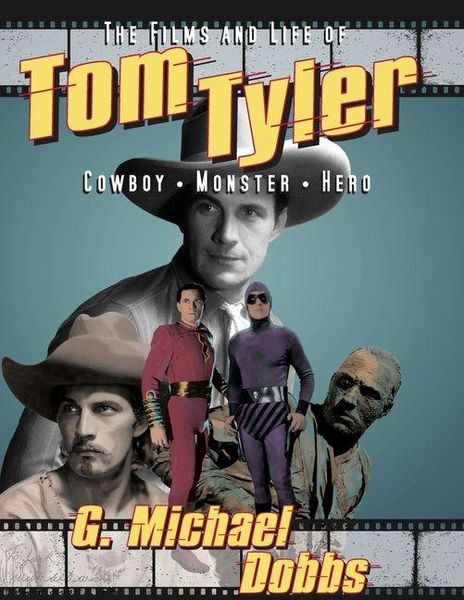 Produktbild: The Films and Life of Tom Tyler