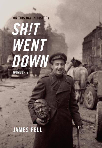 Produktbild: On This Day in History Sh!t Went Down: Number 2