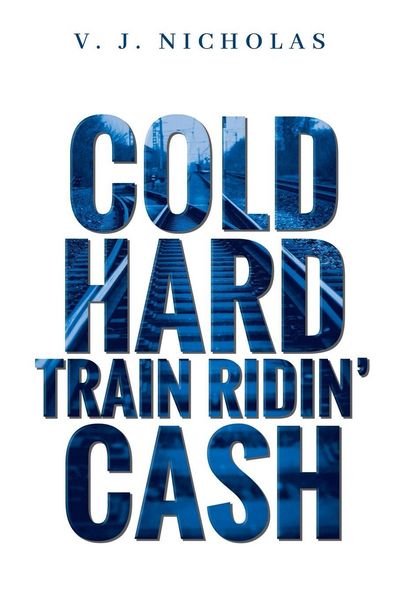 Produktbild: Cold, Hard, Train Ridin' Cash