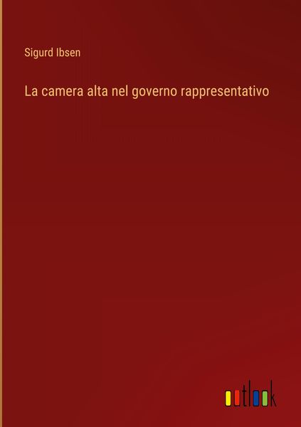 Produktbild: La camera alta nel governo rappresentativo