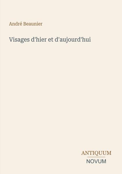 Produktbild: Visages d'hier et d'aujourd'hui