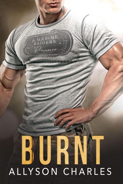 Produktbild: Burnt (Marine Raiders Alpha, #3)
