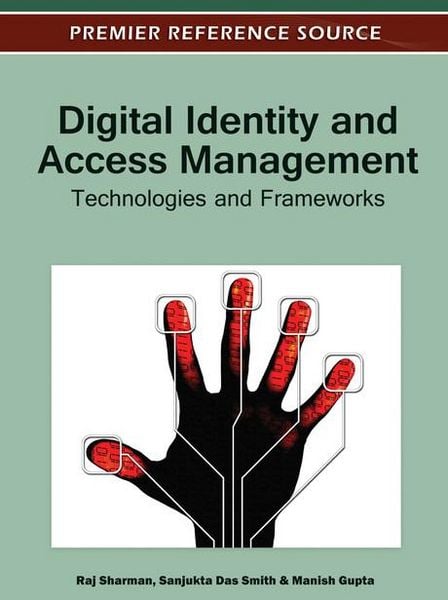 Produktbild: Digital Identity and Access Management: Technologies and Frameworks