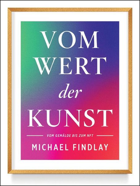Produktbild: Vom Wert der Kunst (Erweiterte Neuausgabe)