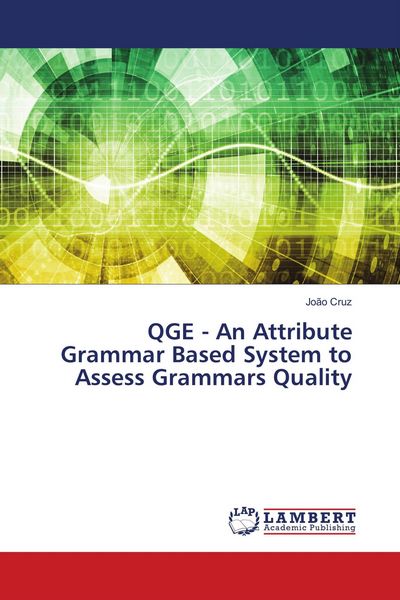 Produktbild: QGE - An Attribute Grammar Based System to Assess Grammars Quality