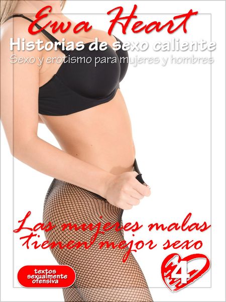 Produktbild: Las mujeres malas tienen mejor sexo - historias de Er&oacute;tico calientes