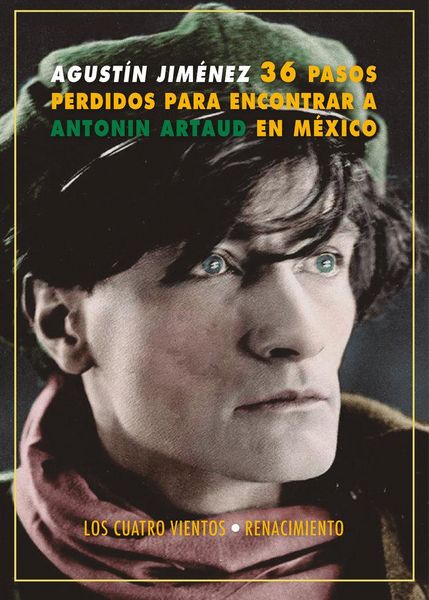Produktbild: Treinta y seis pasos perdidos para encontrar a Anton&iacute;n Artaud en M&eacute;xico