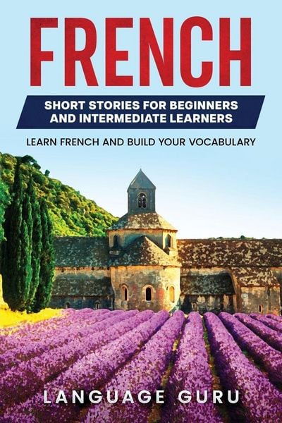 Produktbild: French Short Stories for Beginners and Intermediate Learners