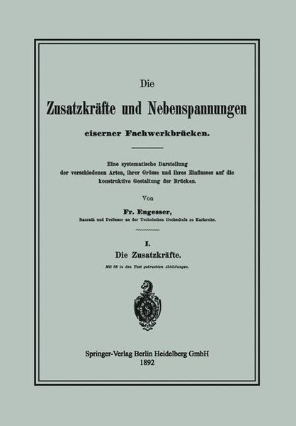 Produktbild: Die Zusatzkr&auml;fte und Nebenspannungen eiserner Fachwerkbr&uuml;cken