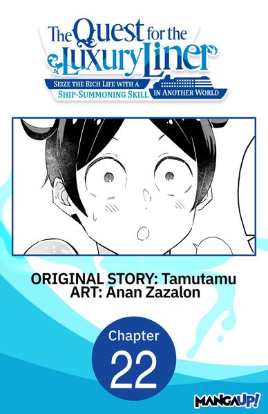 Produktbild: The Quest for the Luxury Liner: Seize the Rich Life with a Ship-Summoning Skill in Another World #022