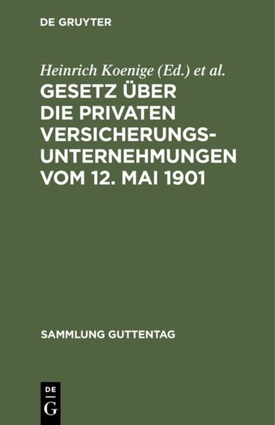 Produktbild: Gesetz &uuml;ber die privaten Versicherungsunternehmungen vom 12. Mai 1901