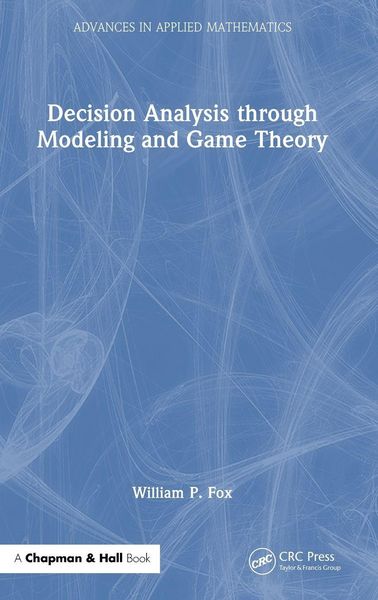 Produktbild: Decision Analysis through Modeling and Game Theory