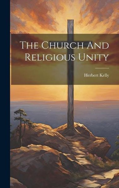 Produktbild: The Church And Religious Unity
