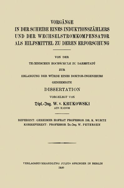 Produktbild: Vorg&auml;nge in der Scheibe Eines Induktionsz&auml;hlers und der Wechselstromkompensator als Hilfsmittel zu Deren Erforschung