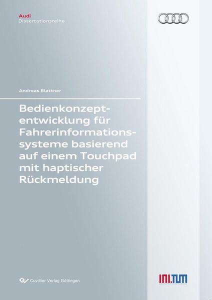 Produktbild: Bedienkonzeptentwicklung f&uuml;r Fahrerinformationssysteme basierend auf einem Touchpad mit haptischer R&uuml;ckmeldung