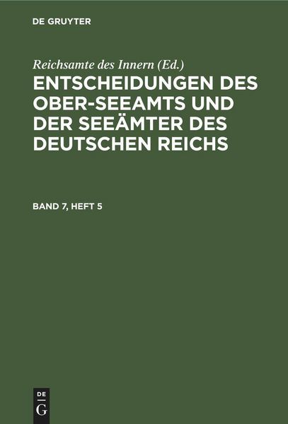 Produktbild: Entscheidungen des Ober-Seeamts und der See&auml;mter des Deutschen Reichs. Band 7, Heft 5