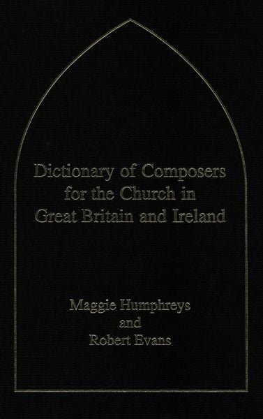 Produktbild: Dictionary of Composers for the Church in Great Britain and Ireland