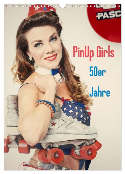 Produktbild: PinUp Girls 50er Jahre (Wandkalender 2026 DIN A3 hoch), CALVENDO Monatskalender