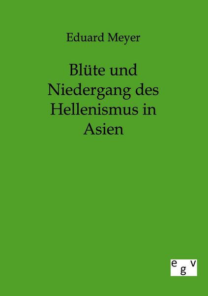 Produktbild: Bl&uuml;te und Niedergang des Hellenismus in Asien