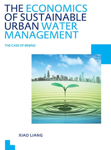 Produktbild: The Economics of Sustainable Urban Water Management: the Case of Beijing