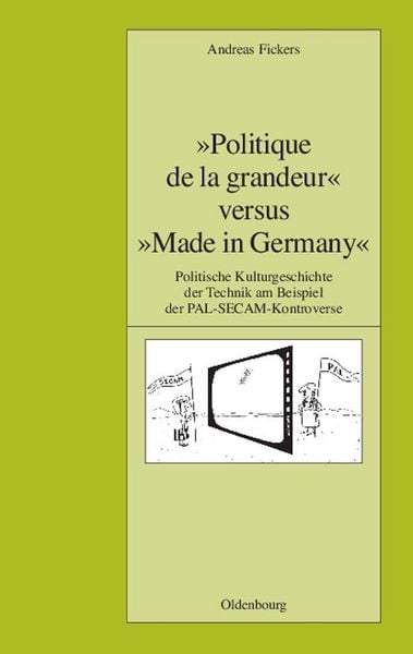 Produktbild: "Politique de la grandeur" versus "Made in Germany"