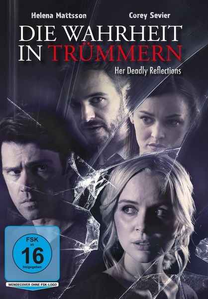 Produktbild: Die Wahrheit in Tr&uuml;mmern - Her Deadly Reflections